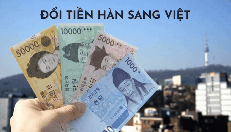 Cách đổi tiền Hàn sang Việt